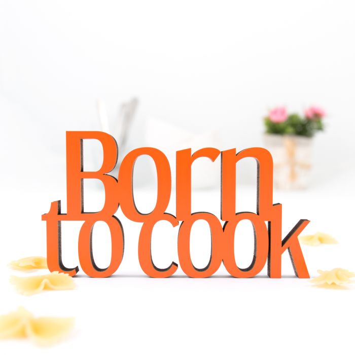 Dekoschriftzug Born to cook main product photo