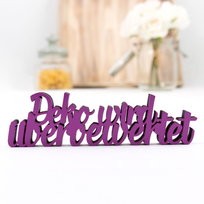 Dekoschriftzug Deko wird überbewertet main product photo