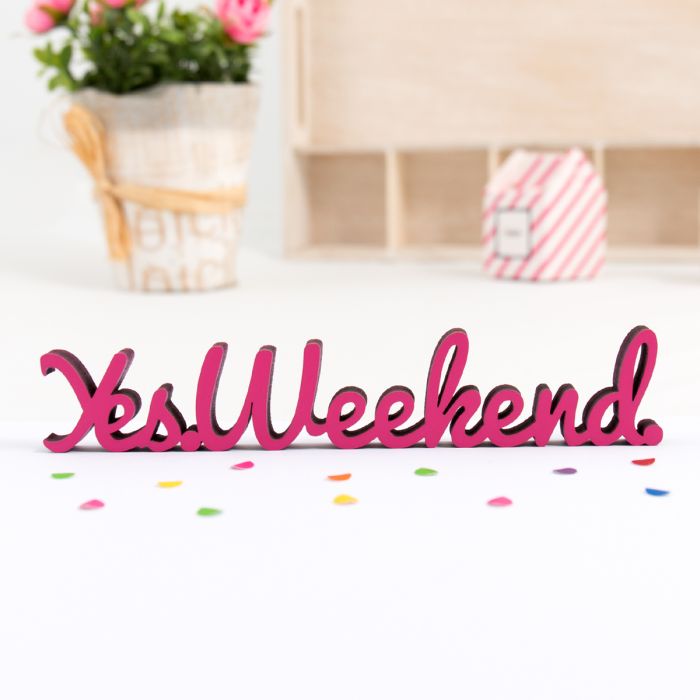 Dekoschriftzug Yes Weekend main product photo